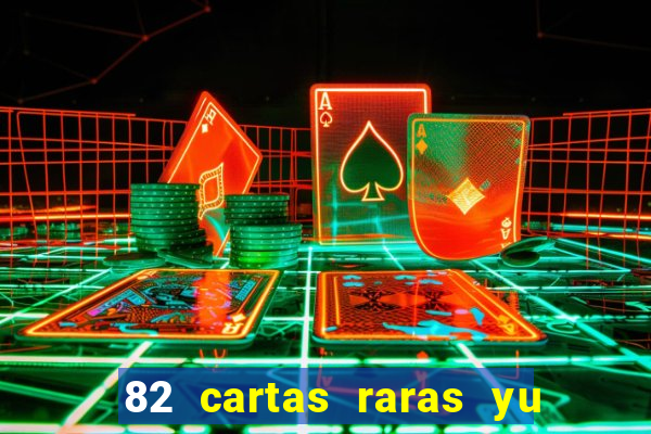 82 cartas raras yu gi oh forbidden memories